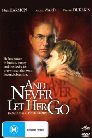 Не дай ей уйти (2001)